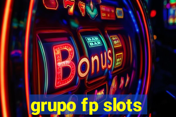 grupo fp slots